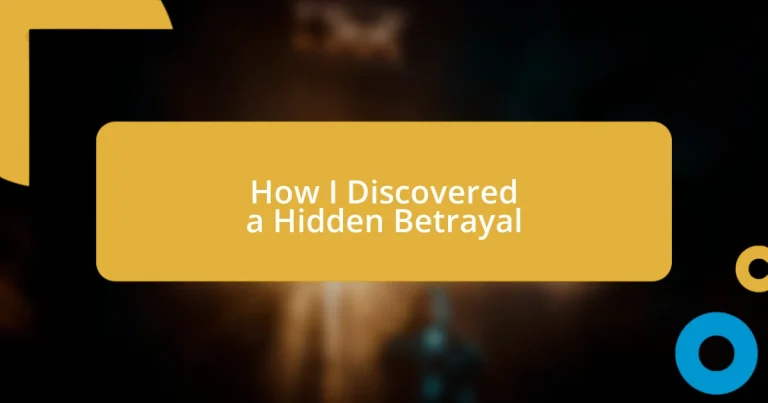 How I Discovered a Hidden Betrayal