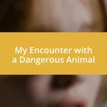 My Encounter with a Dangerous Animal