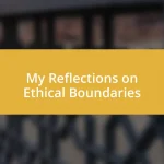 My Reflections on Ethical Boundaries