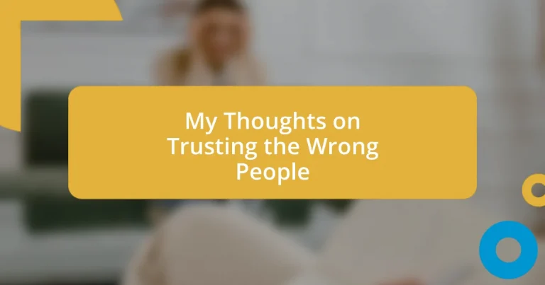 My Thoughts on Trusting the Wrong People