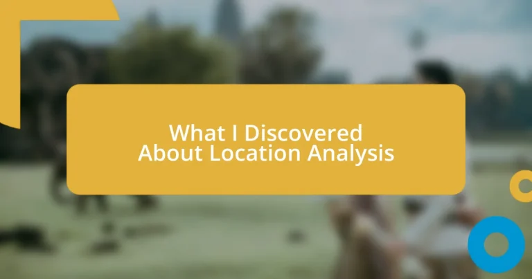 What I Discovered About Location Analysis