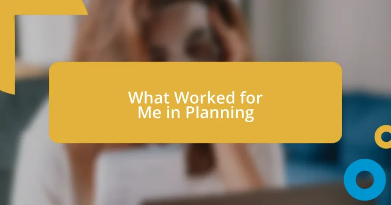 What Worked for Me in Planning