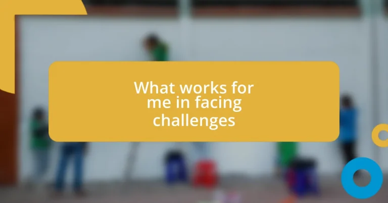 What works for me in facing challenges